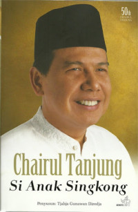 Image of Chairul Tanjung Si Anak Singkong