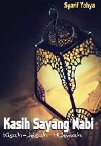 Image of Kasih Sayang Nabi : kisah-kisah hikmah
