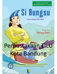 Image of Si Bungsu: cerita rakyat dari Riau