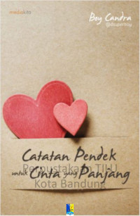 Image of Catatan Pendek untuk Cinta yang Panjang