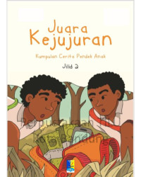 Image of Juara Kejujuran : kumpulan cerita pendek anak jilid 2