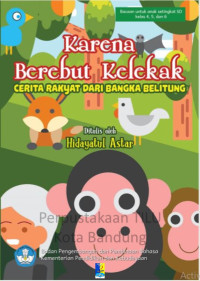 Image of Karena Berebut Kelekak: cerita rakyat dari Bangka Belitung