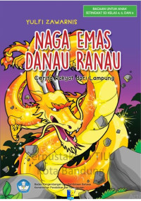 Image of Naga Emas Danau Ranau: cerita rakyat dari Lampung