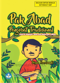 Image of Pak Abad, Pengobat Tradisional: cerita rakyat dari Kalimantan Timur
